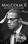 Malcolm X: A Life...