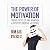 The Power of Motivation: Cr...