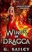 Wings of Dragca (Protected by Dragons, #5)