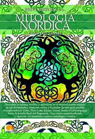 Breve historia de la mitología nórdica (Spanish Edition)