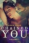 Chained to You, V...