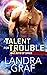 A Talent for Trouble (Bad B...