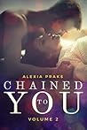 Chained to You, V...