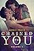 Chained to You, Vol. 3 (Veg...