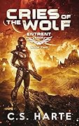 Cries of the Wolf: Book Two of the Entrent Saga
