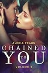 Chained to You, Vol. 6 (Vegas Billionaires, #6)