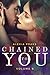 Chained to You, Vol. 6 (Vegas Billionaires, #6)