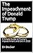 The Impeachment of Donald T...