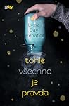 Tohle všechno je pravda by Lygia Day Peñaflor