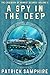 A Spy in the Deep (The Casebook of Harriet George, #2)