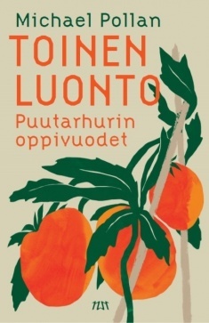 Toinen luonto: puutarhurin oppivuodet