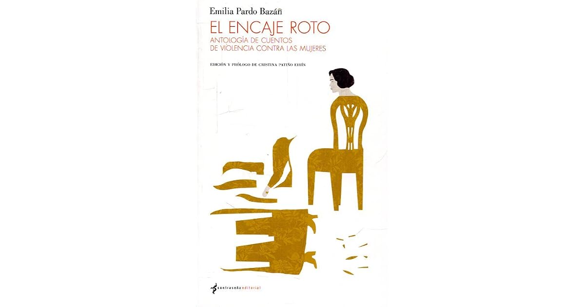 El encaje roto: Antología de cuentos de violencia contra las mujeres by
