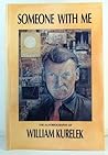 Someone With Me - The Autobiography of William Kurelek
