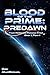 Blood of the Prime: Predawn...