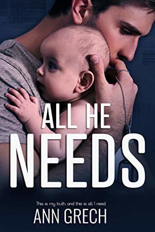 All He Needs (My Truth #1)