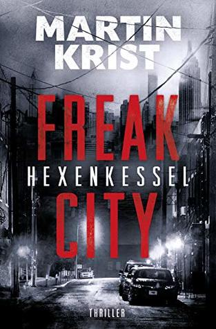 Hexenkessel (Freak City #1)