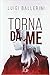Torna da me