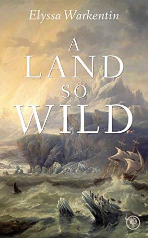 A Land So Wild (Kindle Edition)