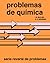 Problemas de química by I. S. Butler