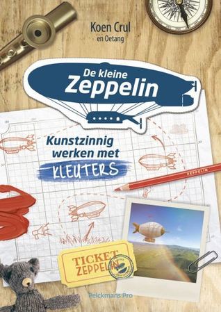 De kleine zeppelin - Kunstzinnig werken met kleuters (Perfect Paperback)