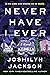 Never Have I Ever