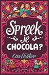Spreek je chocola?