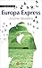 Europa Express (INFANTIL E XUVENIL - FÓRA DE XOGO E-book) (Galician Edition)