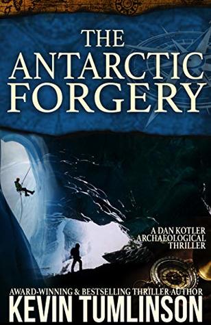 The Antarctic Forgery (Dan Kotler #5)