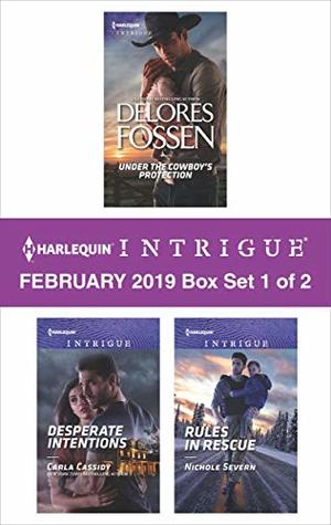 Harlequin Intrigue February 2019 - Box Set 1 of 2: Under the Cowboys Protection\Desperate Intentions\Rules in Rescue