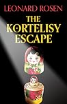 The Kortelisy Escape by Leonard Rosen