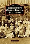 Schenectady's General Electric Realty Plot (Images of America)