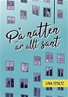 På natten är allt sant by Lina Stoltz