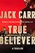 True Believer (Terminal List, #2)