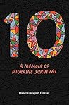 10: A Memoir of M...