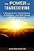 The Power of Thanksgiving: A Blueprint for Contentment, Fulfillment, and Well-Being through Gratitude