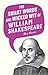 The Smart Words and Wicked Wit of William Shakespeare