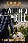 Willing To Kill, ...