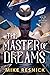 The Master of Dreams (The D...