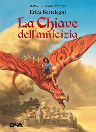 La chiave dell'amicizia (Italian Edition)