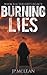 Burning Lies (The Gift Legacy, #3)