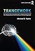 Trancework: An Introduction to the Practice of Clinical Hypnosis
