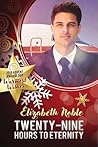 Twenty-Nine Hours to Eternity by Elizabeth  Noble