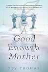 A Good Enough Mother