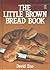 The Little Brown Bread Book