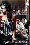 Just Call Me: Sex...