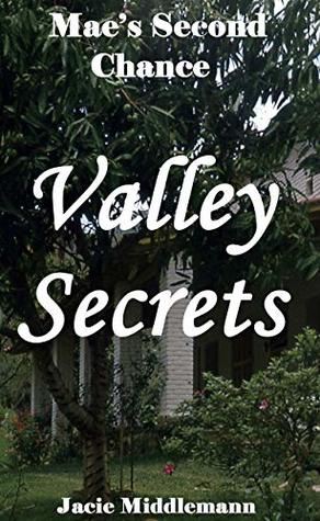 Valley Secrets (Mae's Second Chance #3)