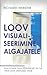 Loov visualiseerimine algajatele by Richard Webster