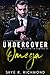 Undercover Omega (Billionaire Alphas #2)