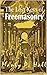 The Lost Keys of Freemasonry [ANNOTATED AND ILLUSTRATED] (Hall Book 2)