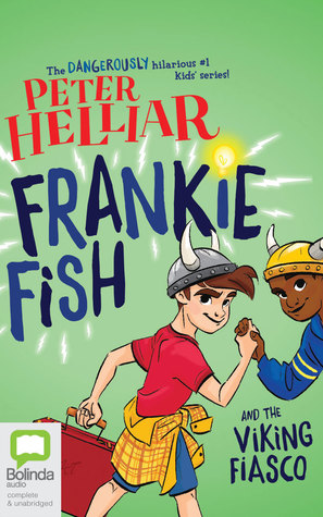 Frankie Fish and the Viking Fiasco (Frankie Fish, 3)